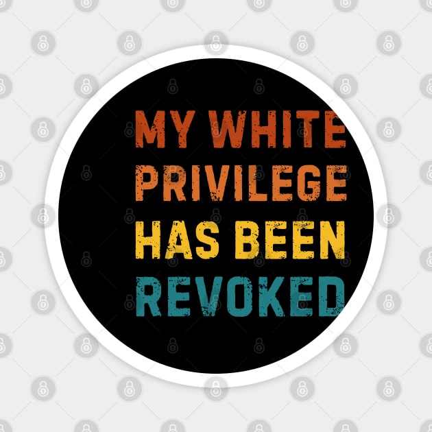 White-Privilege Magnet by Creatifly Graphic Tees